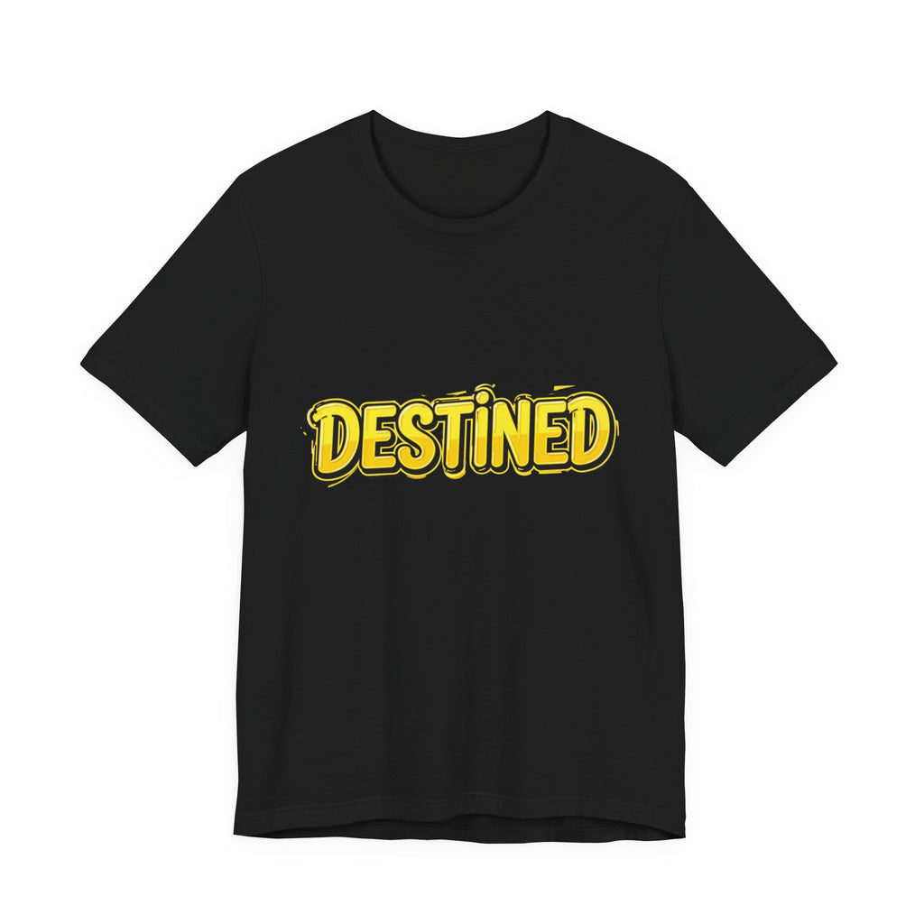 Unisex T-Shirt with logo "Destined"