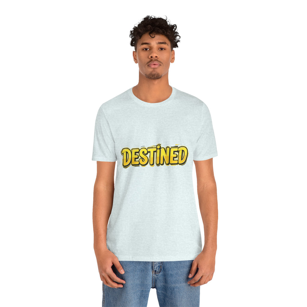 Unisex T-Shirt with logo "Destined"