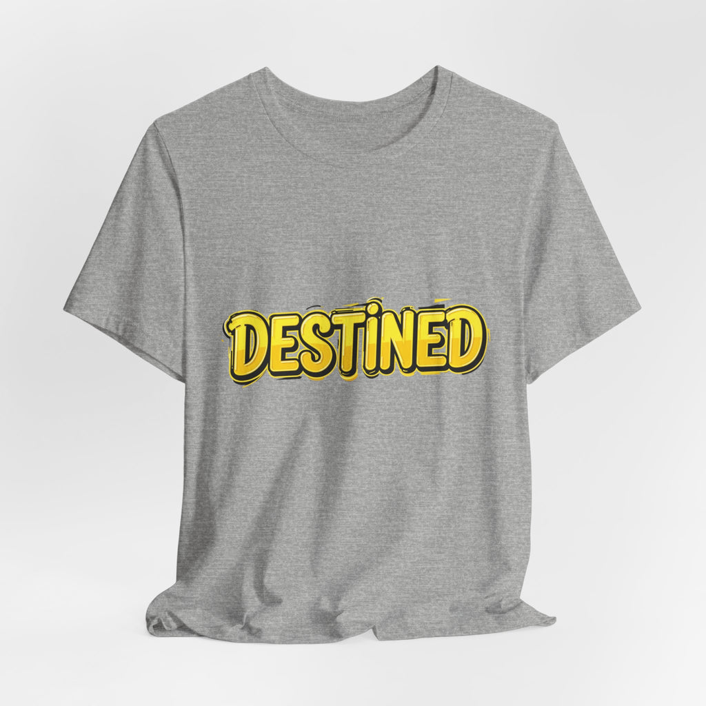 Unisex T-Shirt with logo "Destined"