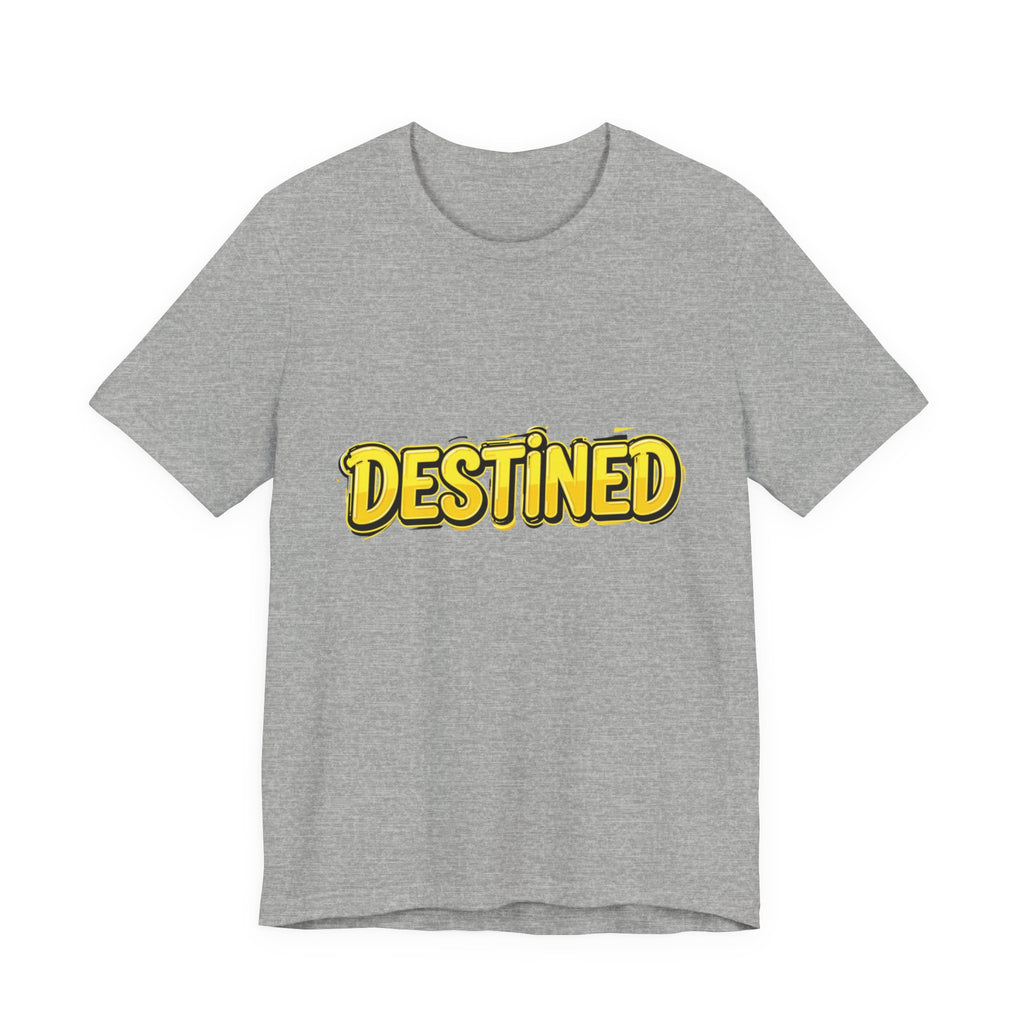 Unisex T-Shirt with logo "Destined"