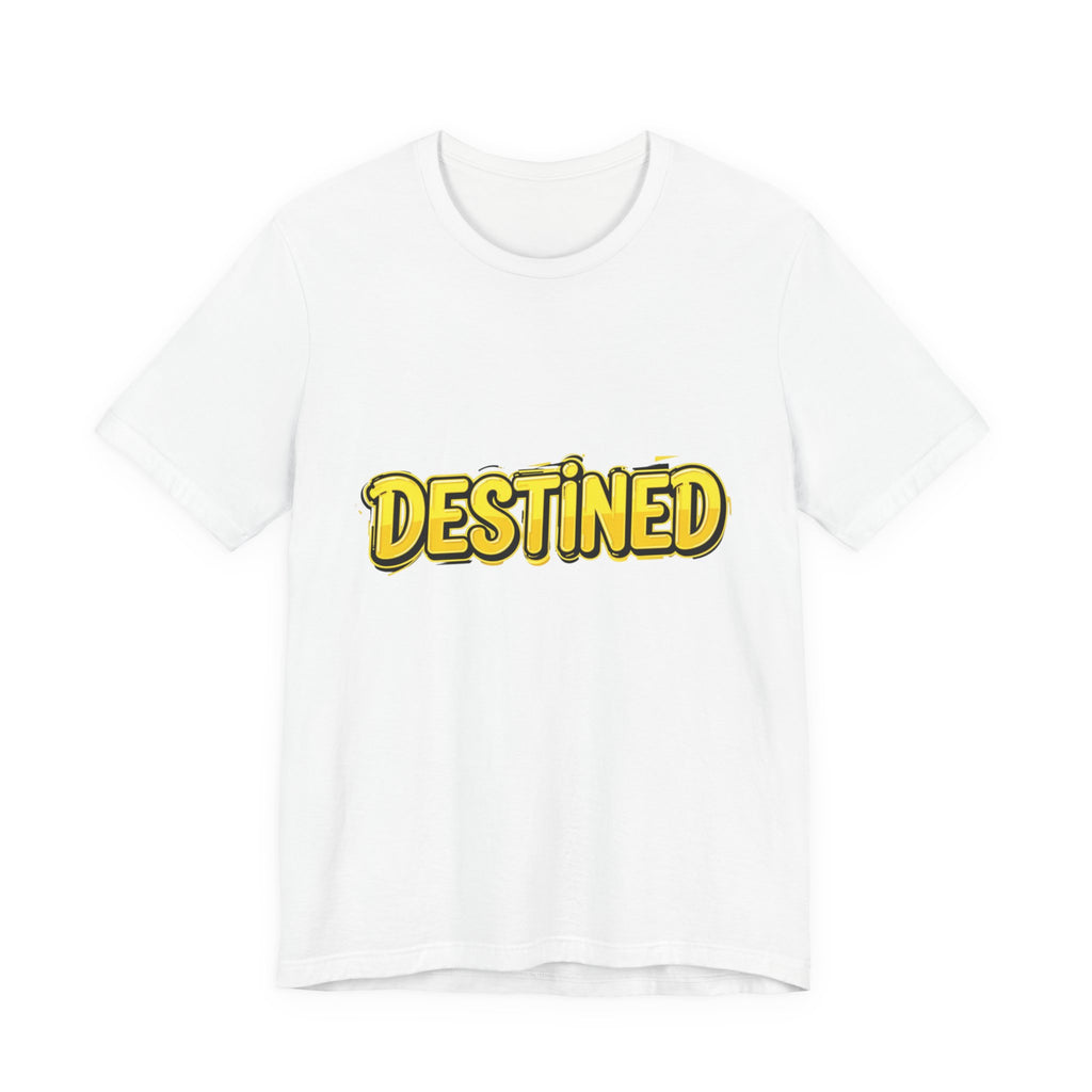 Unisex T-Shirt with logo "Destined"